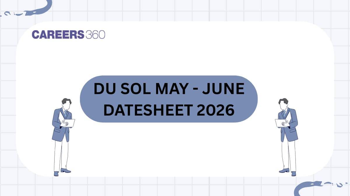 DU SOL Datesheet May-June 2026 (Out): Download Programme-wise Datesheet